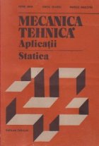 Mecanica tehnica - Aplicatii. Statica