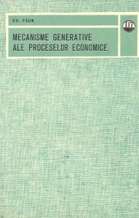 Mecanisme generative ale proceselor economice