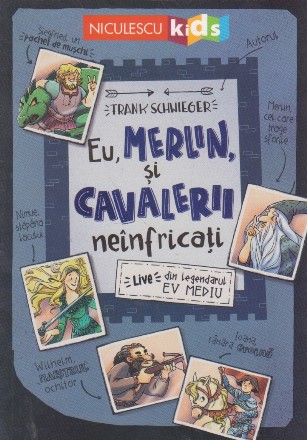 Eu, Merlin si cavalerii neinfricati