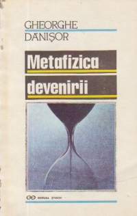 Metafizica devenirii - O incercare asupra speculativului