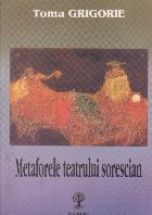 Metaforele teatrului sorescian