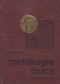 Metalurgie fizica elementara