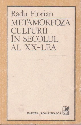 Metamorfoza culturii in secolul al XX-lea