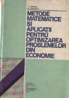 Metode matematice si aplicatii pentru optimizarea problemelor din economie