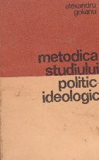 Metodica studiului politic ideologic