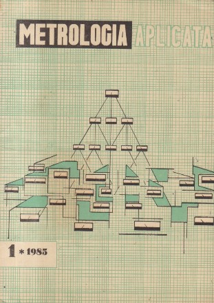 Metrologia Aplicata, Nr. 1/1985