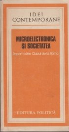 Microelectronica si societatea - Raport catre clubul de la Roma