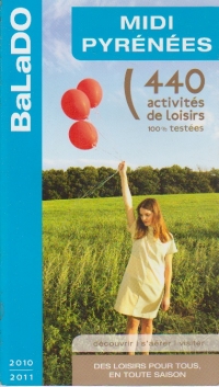 Midi Pyrenees - 440 activites de loisirs 100% testees