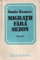 Migratii fara sezon