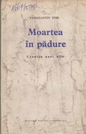 Moartea in padure - cronica unei zile