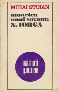 Moartea unui savant: Nicolae Iorga