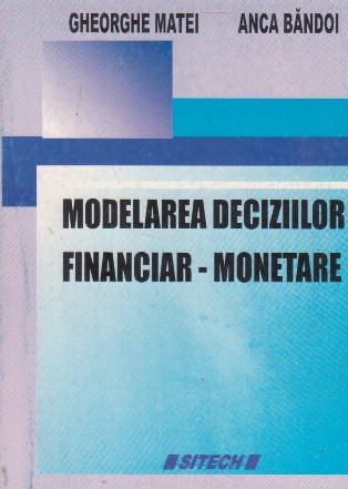 Modelarea deciziilor financiar-monetare