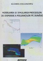 Modelarea si simularea proceselor de dispersie a poluantilor pe Dunare