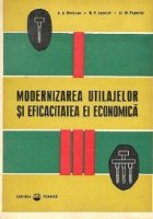 Modernizarea utilajelor si eficacitatea ei economica