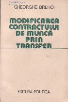 Modificarea Contractului de Munca prin Transfer