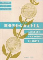 Monografia Liceului Pedagogic Craiova (1870