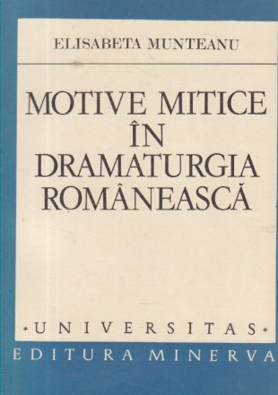 Motive mitice in dramaturgia romaneasca