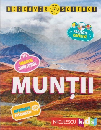 Muntii. Seria Discover Science