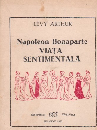 Napoleon Bonaparte: viata sentimentala