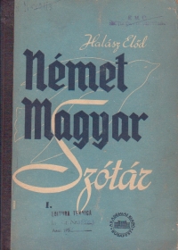 Nemet-Magyar Szotar / Deutsch-Ungarisches Worterbuch, 2 volume  (Dictionar german-maghiar)