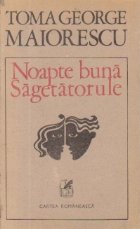 Noapte buna, Sagetatorule - Proze