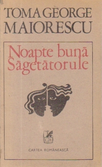 Noapte buna, Sagetatorule - Proze