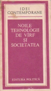 Noile tehnologii de virf si societatea