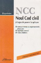 Noul Cod civil si Legea de punere in aplicare - actualizat 1 septembrie 2013 (corespondenta cu reglementarile 