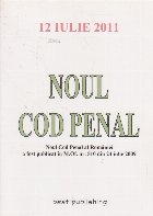 Noul cod penal - actualizat iulie 2011