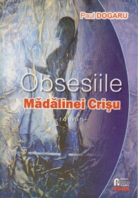 Obsesiile Madalinei Crisu