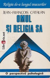 Omul si religia sa - O perspectiva psihologica (Catalan)