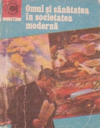 Omul si sanatatea in societatea moderna