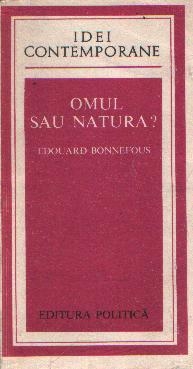 Omul sau natura?