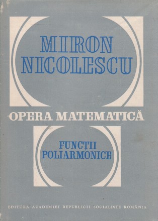 Opera matematica. Functii poliarmonice