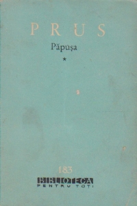 Papusa, Volumul I