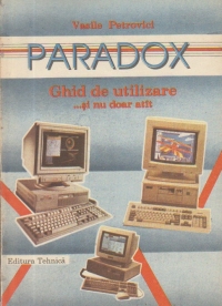 PARADOX - ghid de utilizare...si nu doar atit