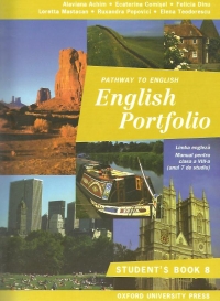 Pathway to English - English Portfolio Student s Book 8. Limba engleza. Manual pentru clasa a VIII-a (anul 7 de studiu)