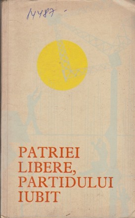 Patriei Libere, Partidului Iubit