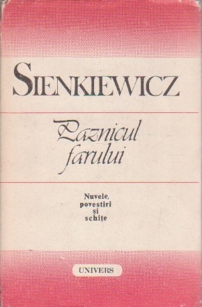 Paznicul Farului - Nuvele, povestiri si schite