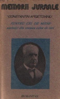 Pentru cei de maine - Amintiri din vremea celor de ieri, Volumul al II-lea, Partea a IV-a, 1913-1916