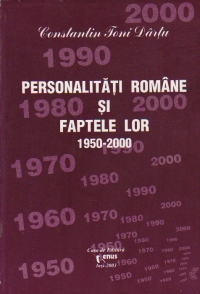 Personalitati romane si faptele lor 1950-2000, Volumul al VII-lea