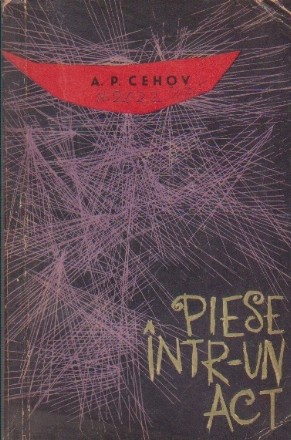 Piese Intr-un Act - A. P. Cehov (Editie 1963)