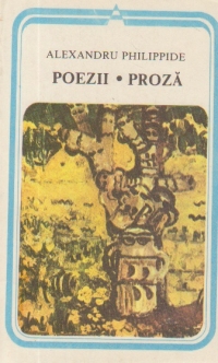 Poezii. Proza - Al. Philippide