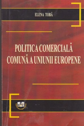 Politica Comerciala Comuna a Uniunii Europene