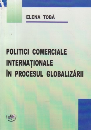 Politici comerciale internationale in procesul globalizarii