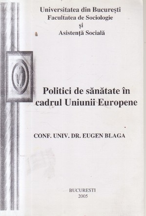 Politici de sanatate in cadrul Uniunii Europene (Eugen Blaga)