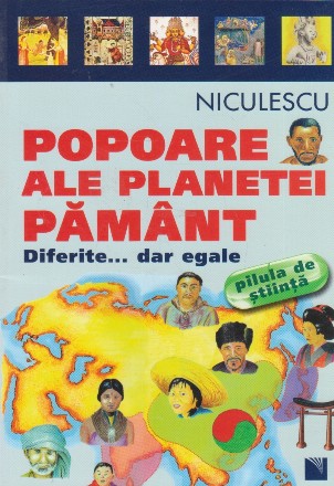 Popoare ale planetei pamant. Diferite... dar egale