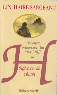 Povestea intoarcerii lui Heathcliff la Rascruce de vinturi