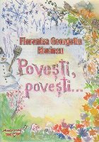 Povesti, Povesti... (Florentza Georgetta Marincu)