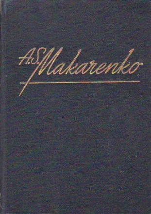 Povestiri si Schite. Articole despre Literatura. Corespondenta cu Maxim Gorki (A. S. Makarenko)